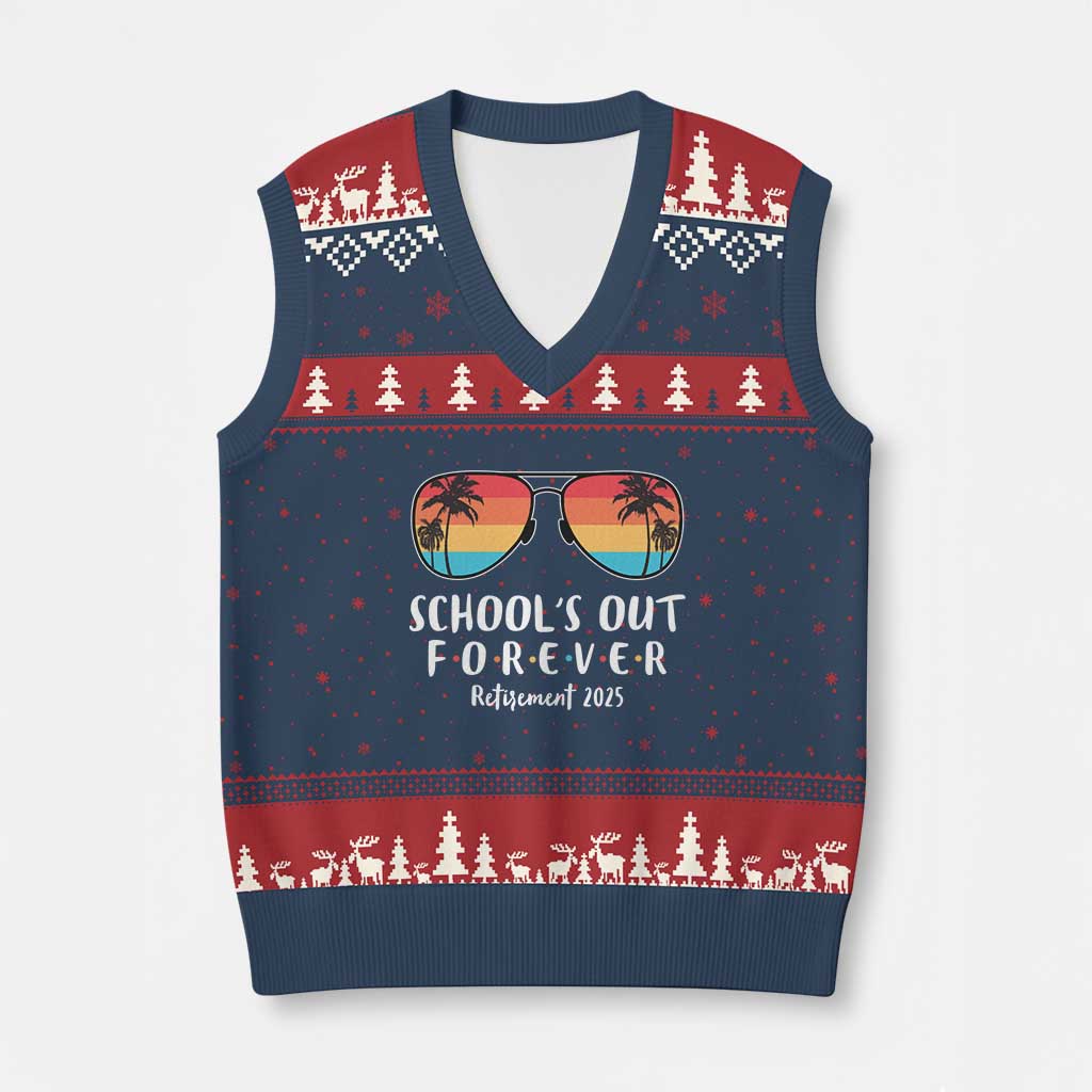 Retired Teacher 2025 V-Neck Knit Sweater Vest School's Out Forever Retirement Summer Vibes TS10 Navy Red Print Your Wear