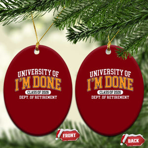 Retired Est 2026 Ceramic Ornament Funny University Of I'm Done Class Of 2025 TS10 Print Your Wear