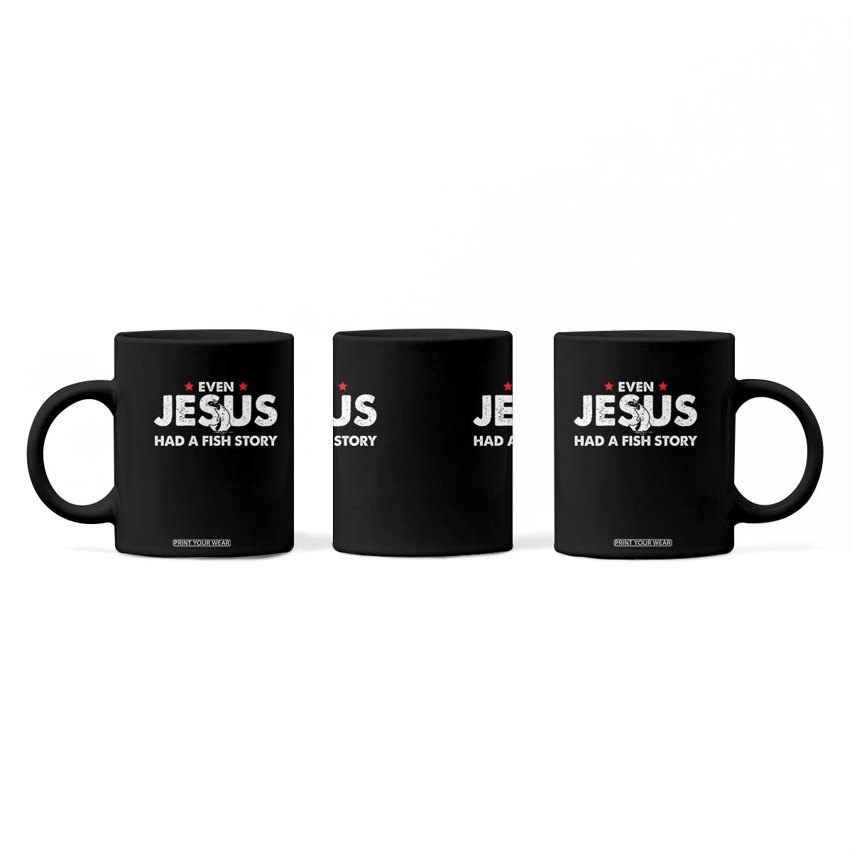 Christian Fishing Coffee Mug Even Jesus Had A Fish Story Funny Fisherman TS10 Print Your Wear