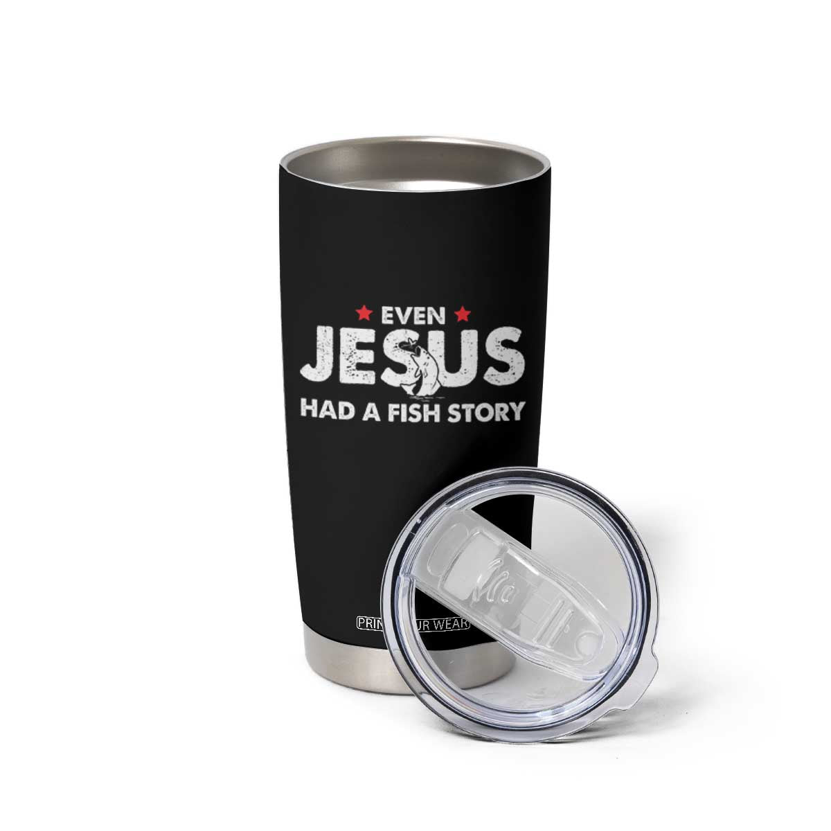 Christian Fishing Tumbler Cup Even Jesus Had A Fish Story Funny Fisherman TS10 Print Your Wear