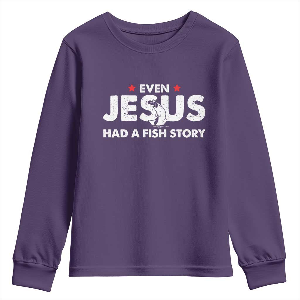 Christian Fishing Youth Sweatshirt Even Jesus Had A Fish Story Funny Fisherman TS10 Purple Print Your Wear