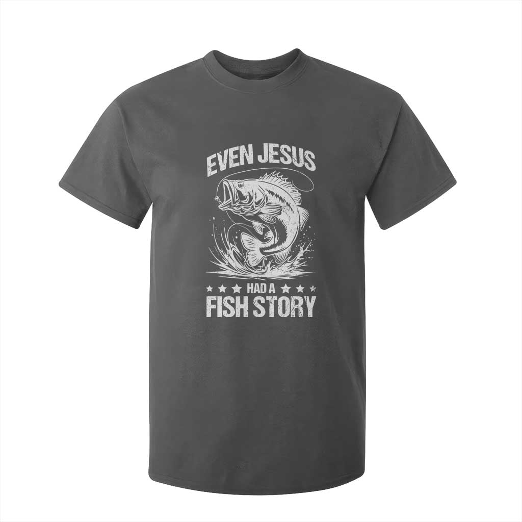 Funny Fishing T Shirt For Kid Even Jesus Had A Fish Story Funny Christian Fisherman TS10 Dark Heather Print Your Wear