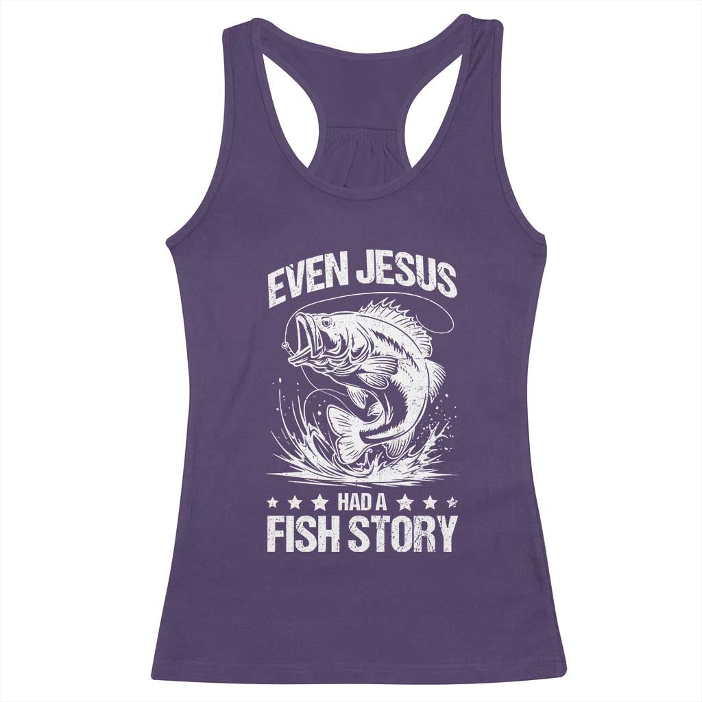 Funny Fishing Racerback Tank Top Even Jesus Had A Fish Story Funny Christian Fisherman TS10 Purple Print Your Wear