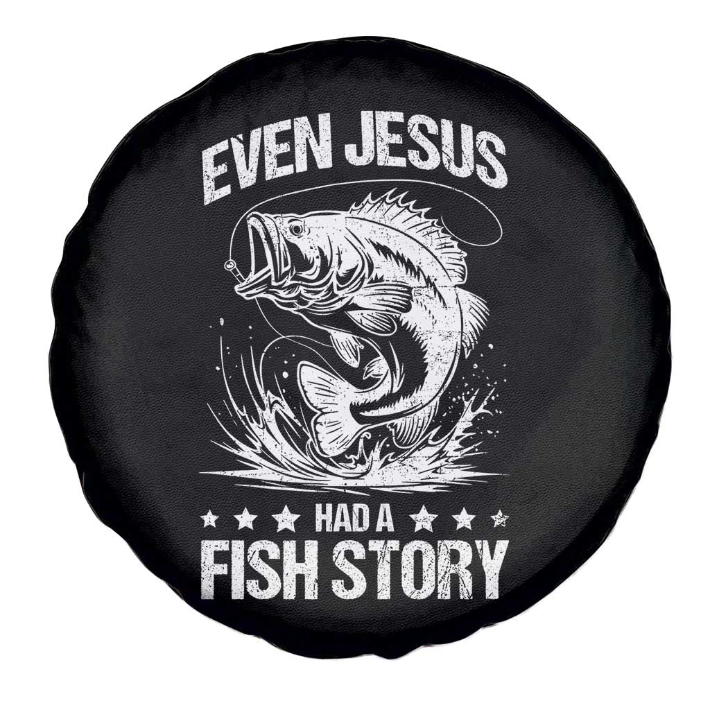 Funny Fishing Spare Tire Cover Even Jesus Had A Fish Story Funny Christian Fisherman TS10 Print Your Wear