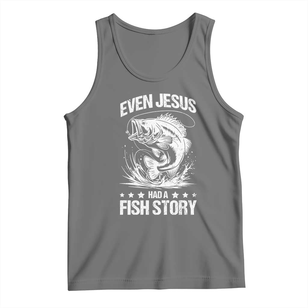 Funny Fishing Tank Top Even Jesus Had A Fish Story Funny Christian Fisherman TS10 Black Heather Print Your Wear