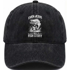 Funny Fishing Washed Cotton Baseball Cap Even Jesus Had A Fish Story Funny Christian Fisherman