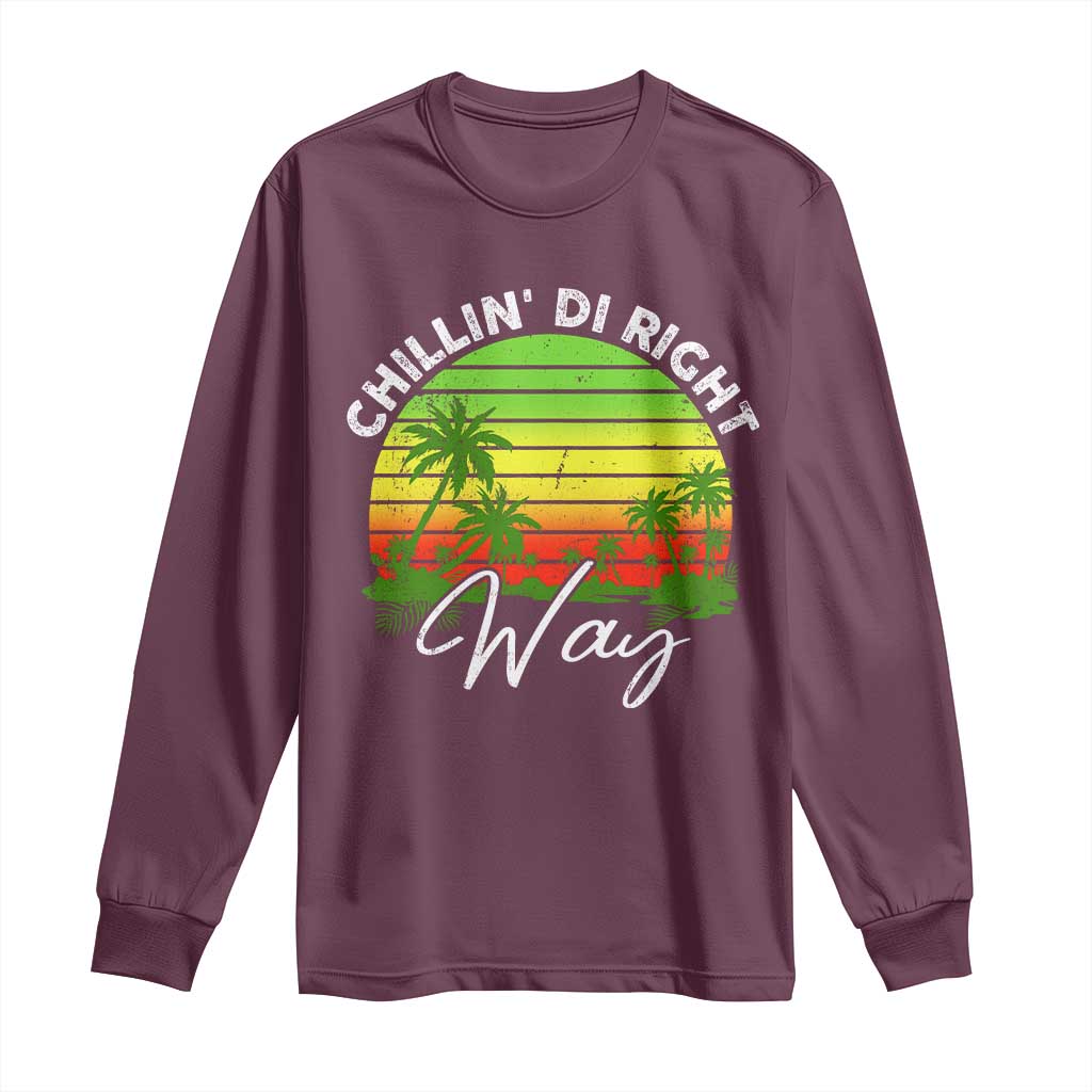 Jamaican Reggae Vibes Long Sleeve Shirt Retro Rasta Sunset Chill Chillin Di Right Way TS10 Maroon Print Your Wear