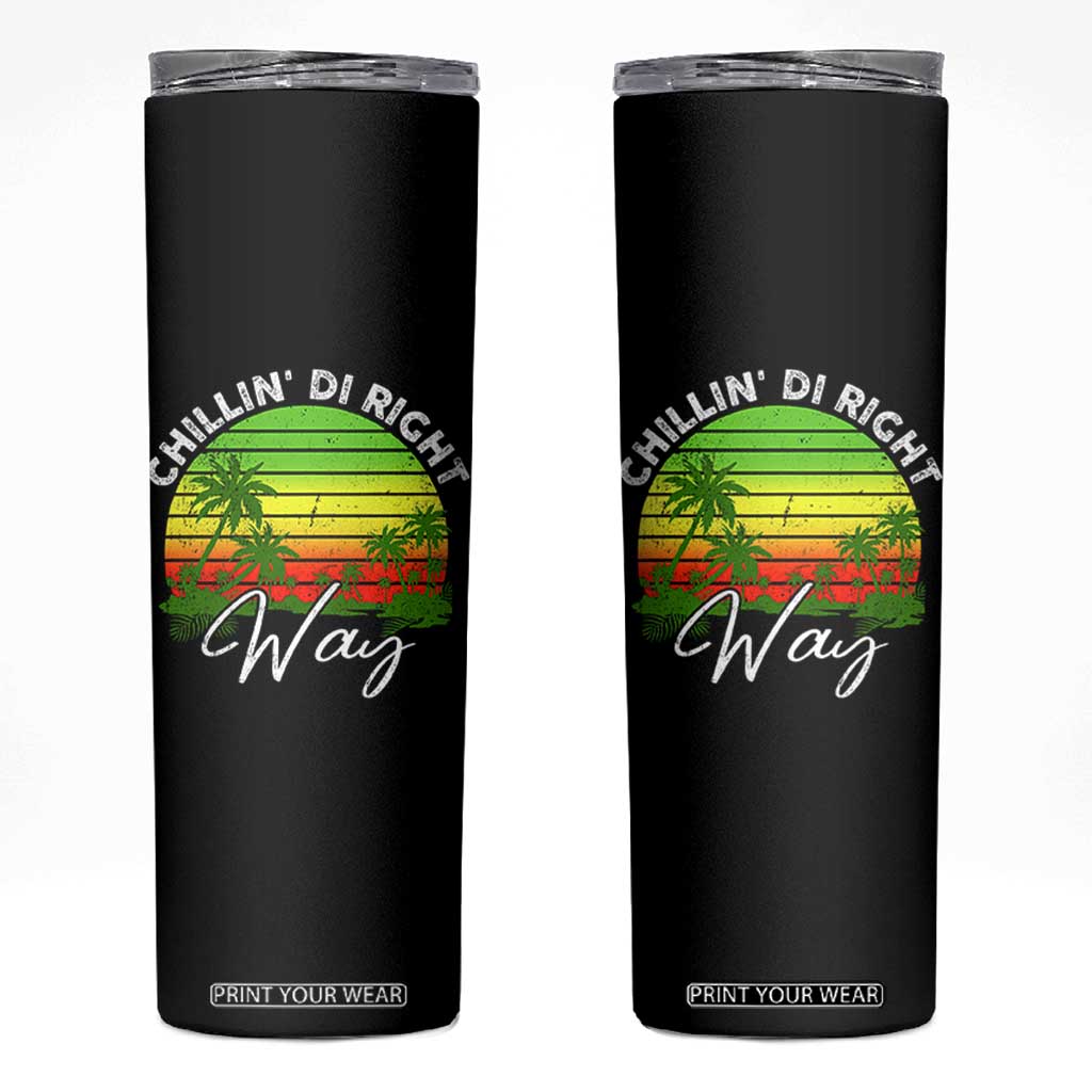Jamaican Reggae Vibes Skinny Tumbler Retro Rasta Sunset Chill Chillin Di Right Way TS10 Black Print Your Wear