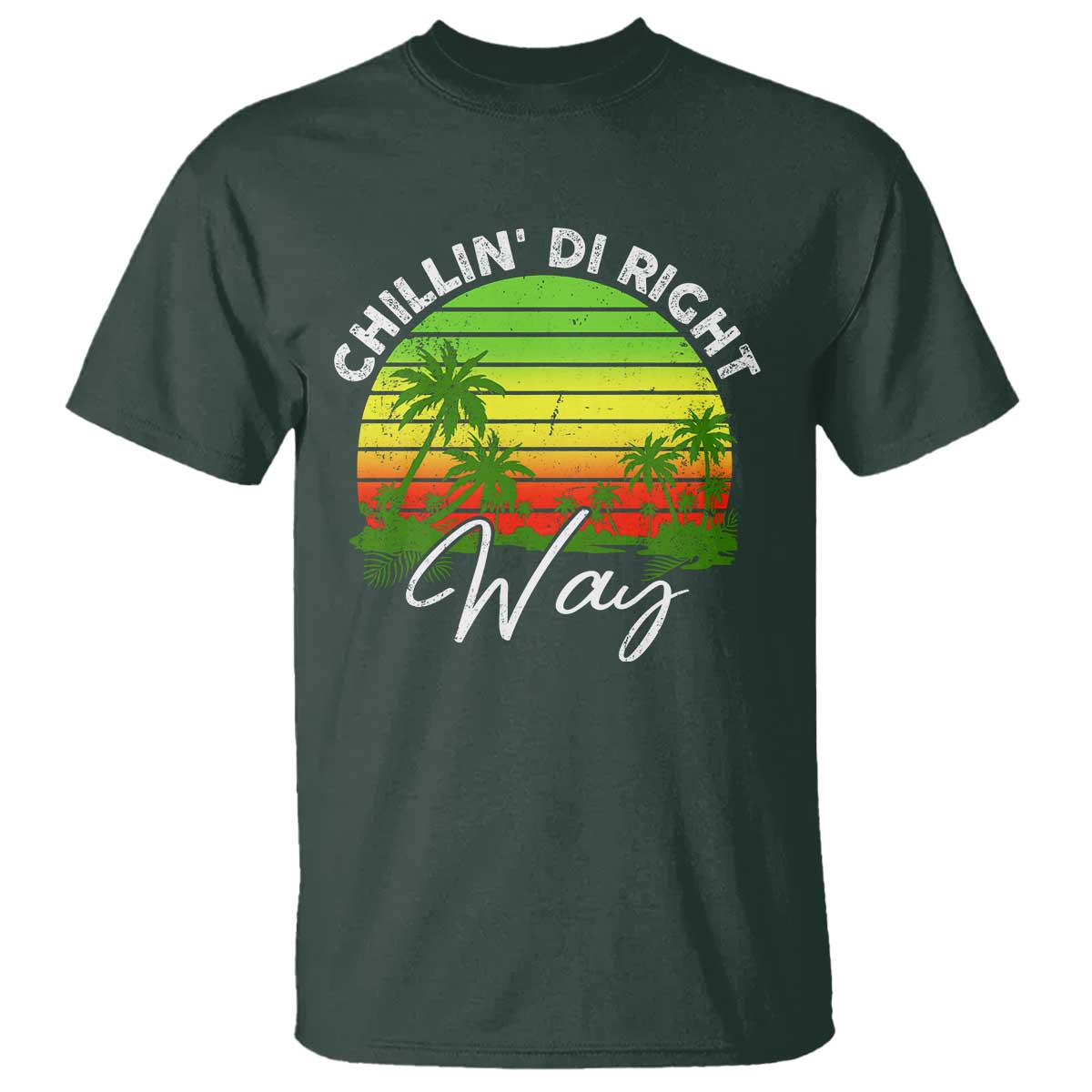 Jamaican Reggae Vibes T Shirt Retro Rasta Sunset Chill Chillin Di Right Way TS10 Dark Forest Green Print Your Wear