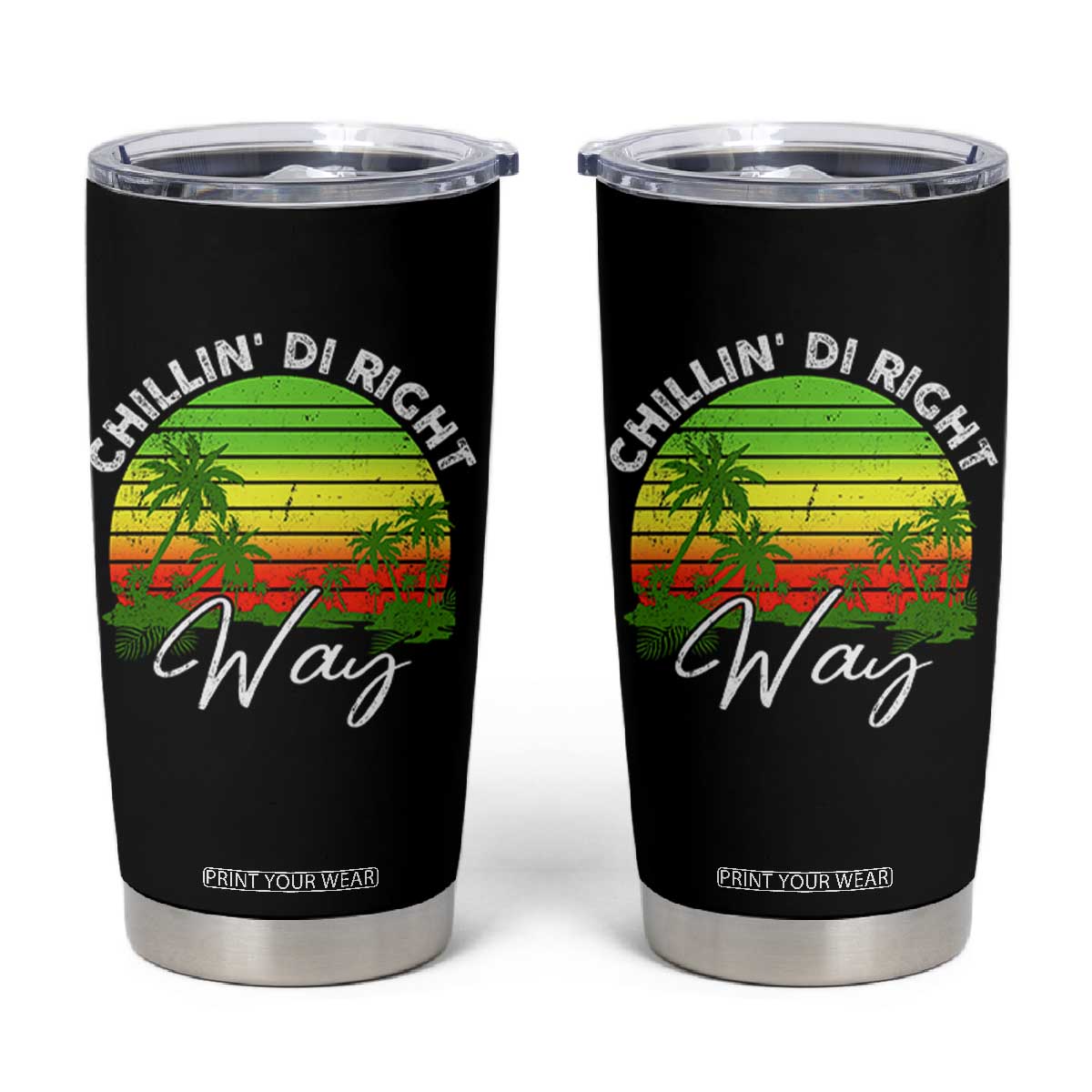 Jamaican Reggae Vibes Tumbler Cup Retro Rasta Sunset Chill Chillin Di Right Way TS10 Black Print Your Wear