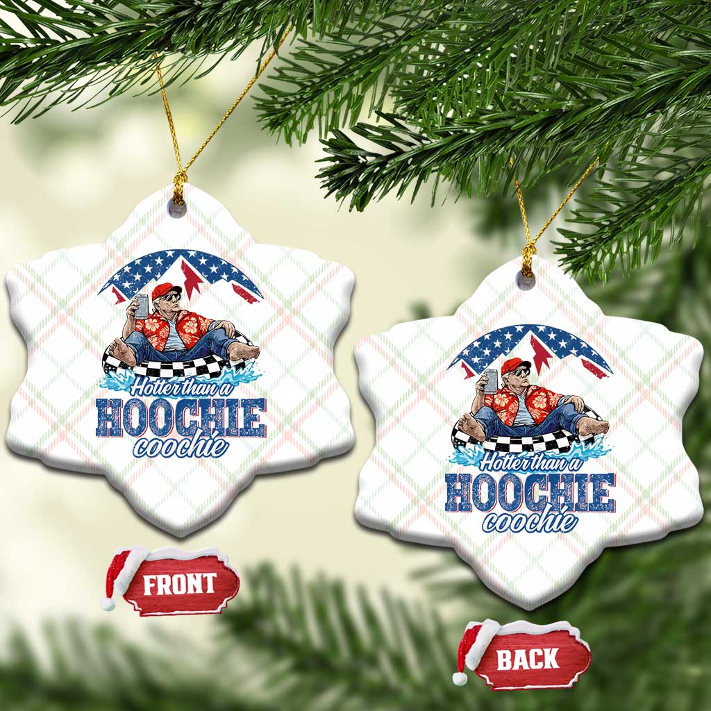Trump Hotter Than A Hoochie Coochie Ceramic Ornament TS10 Print Your Wear
