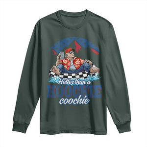 Trump Hotter Than A Hoochie Coochie Long Sleeve Shirt TS10 Dark Forest Green Print Your Wear