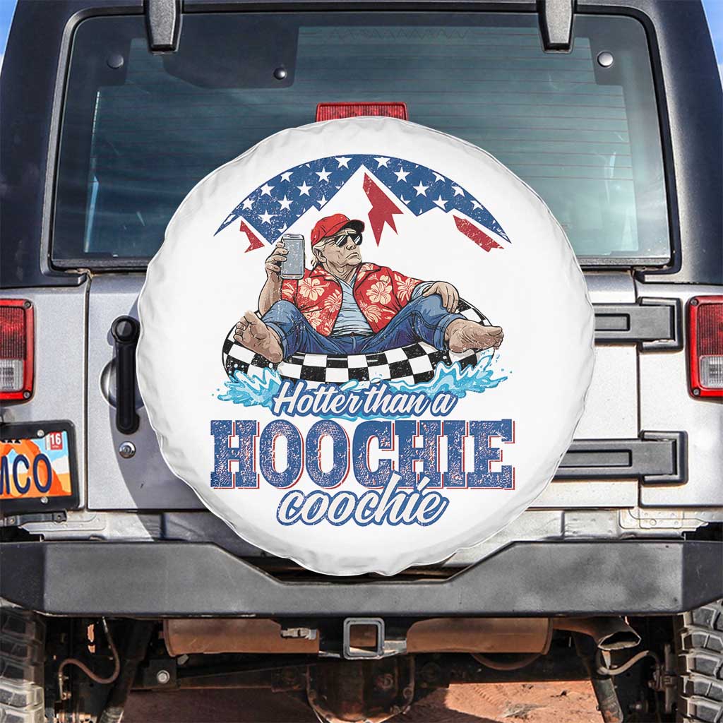 Trump Hotter Than A Hoochie Coochie Spare Tire Cover TS10 No hole White Print Your Wear