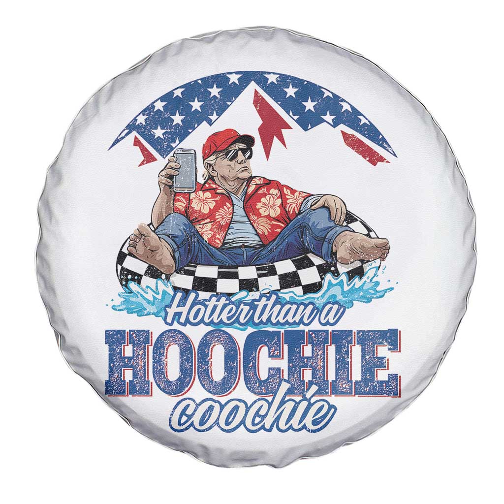 Trump Hotter Than A Hoochie Coochie Spare Tire Cover TS10 Print Your Wear