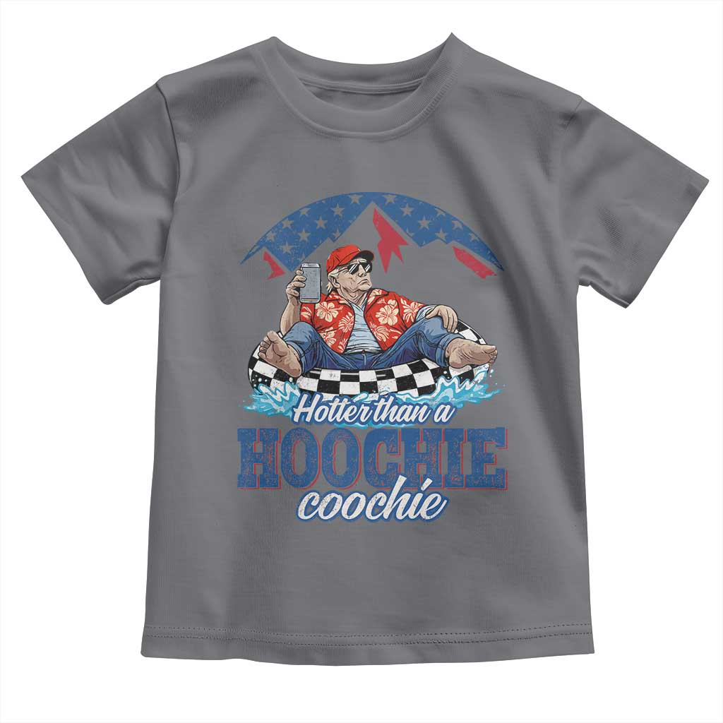 Trump Hotter Than A Hoochie Coochie Toddler T Shirt TS10 Charcoal Print Your Wear