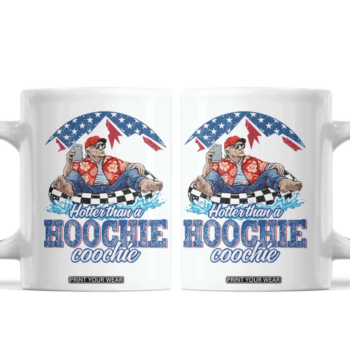 Trump Hotter Than A Hoochie Coochie Coffee Mug TS10 White Print Your Wear