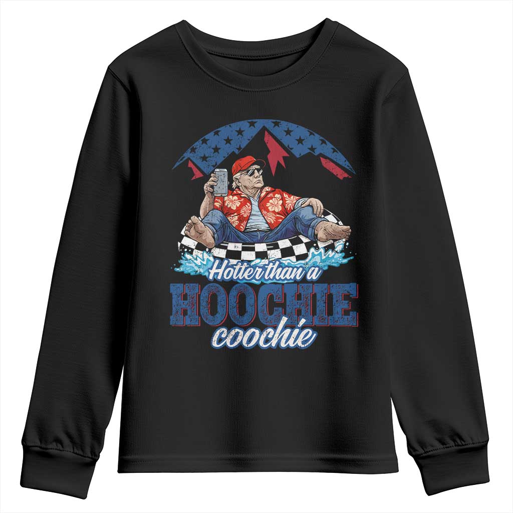 Trump Hotter Than A Hoochie Coochie Youth Sweatshirt TS10 Black Print Your Wear