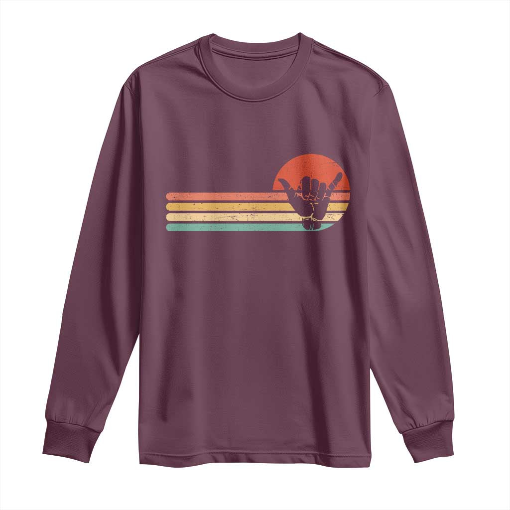 Shaka Hand Long Sleeve Shirt Retro Vintage Shaka Sign Rasta Hawaii Hawaiian TS10 Maroon Print Your Wear
