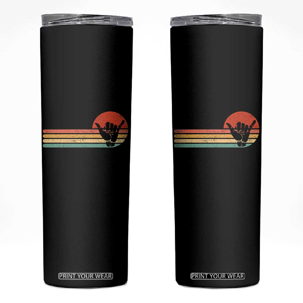 Shaka Hand Skinny Tumbler Retro Vintage Shaka Sign Rasta Hawaii Hawaiian TS10 Black Print Your Wear