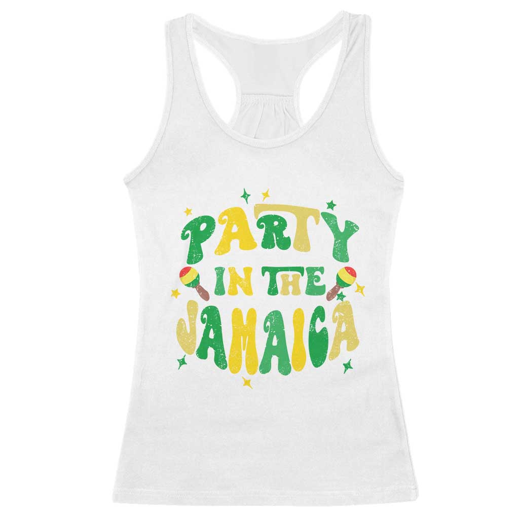 Party in The Jamaica Racerback Tank Top Funny Jamaican Independence Day TS10 White Print Your Wear