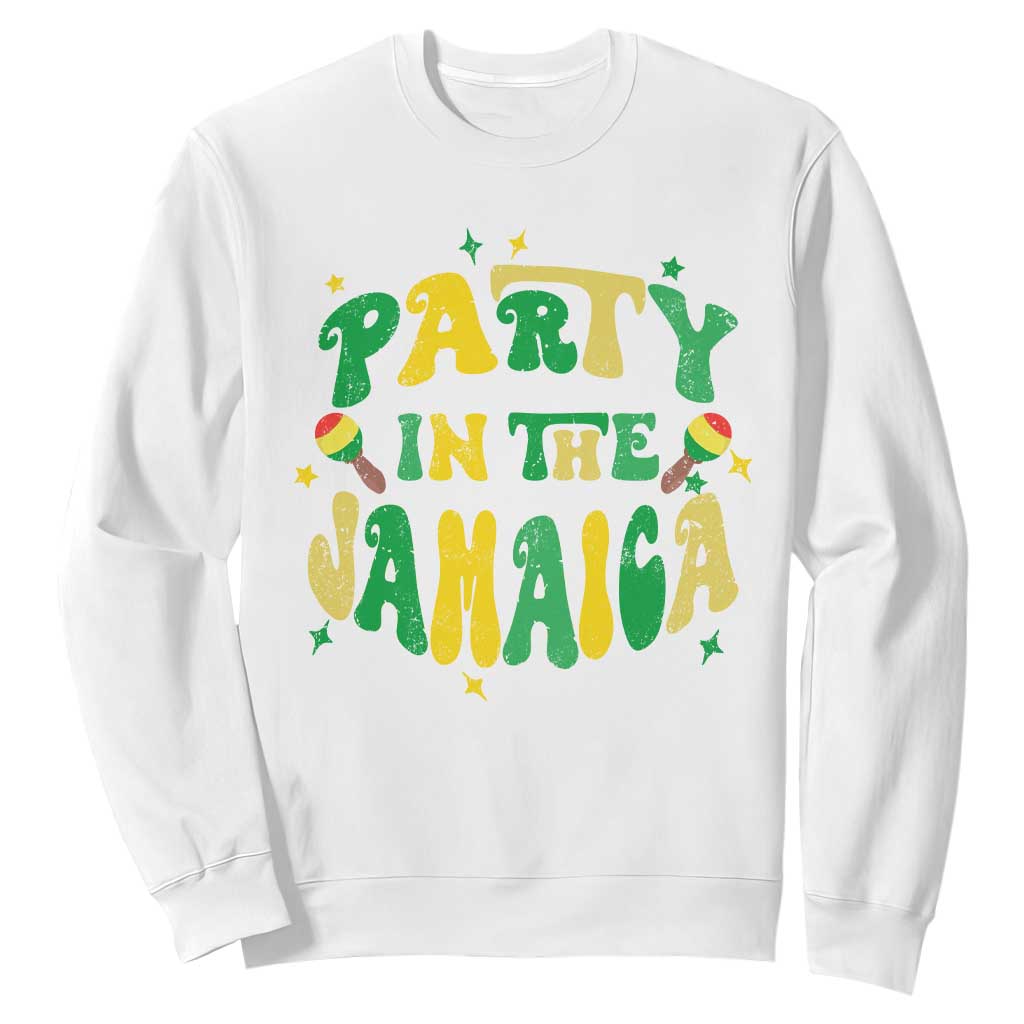Party in The Jamaica Sweatshirt Funny Jamaican Independence Day TS10 White Print Your Wear