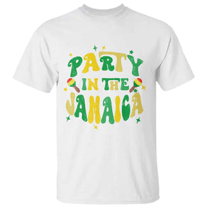 Party in The Jamaica T Shirt Funny Jamaican Independence Day TS10 White Print Your Wear