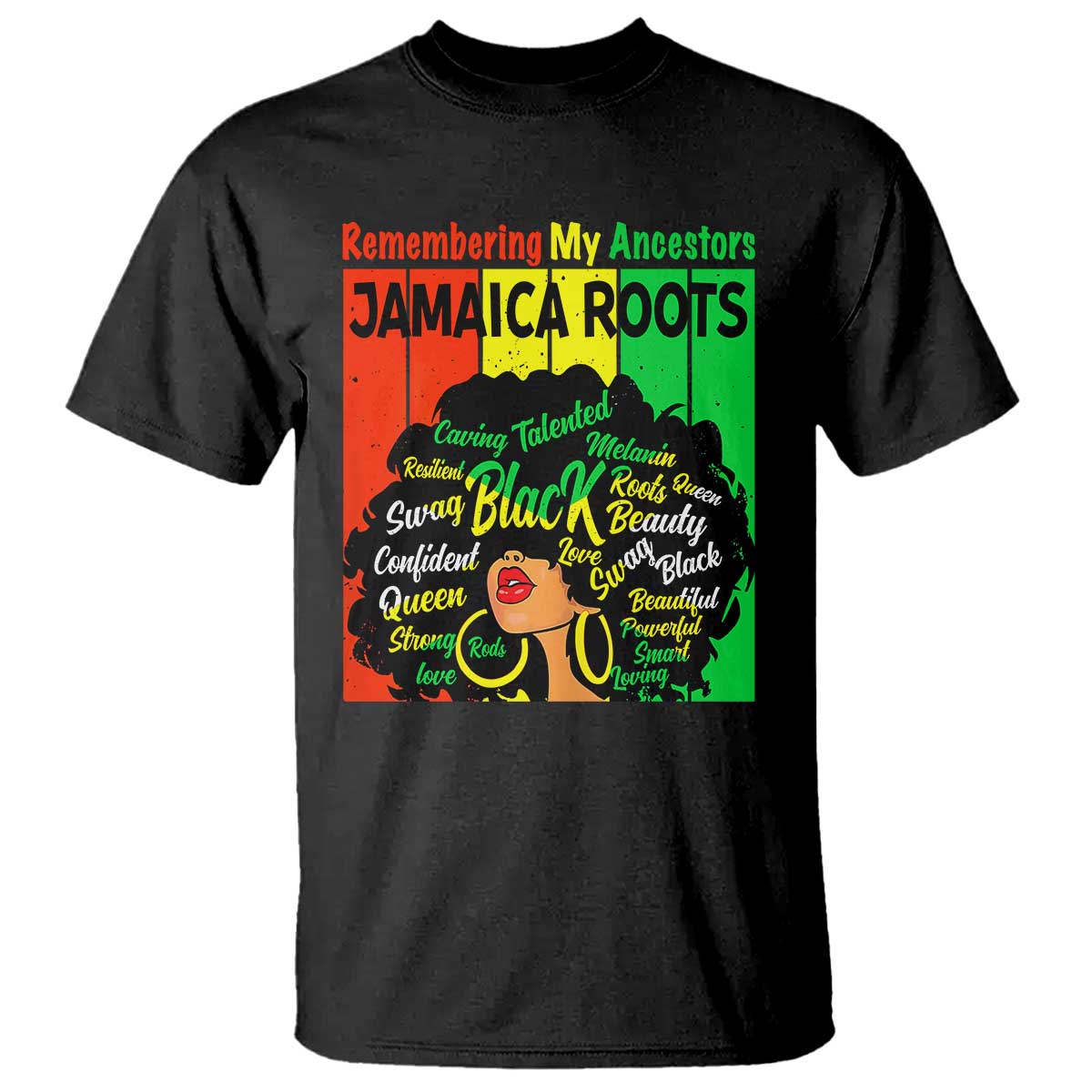 Proud Jamaican Afro Black Woman T Shirt Remembering My Ancestors Jamaica Pride TS10 Black Print Your Wear
