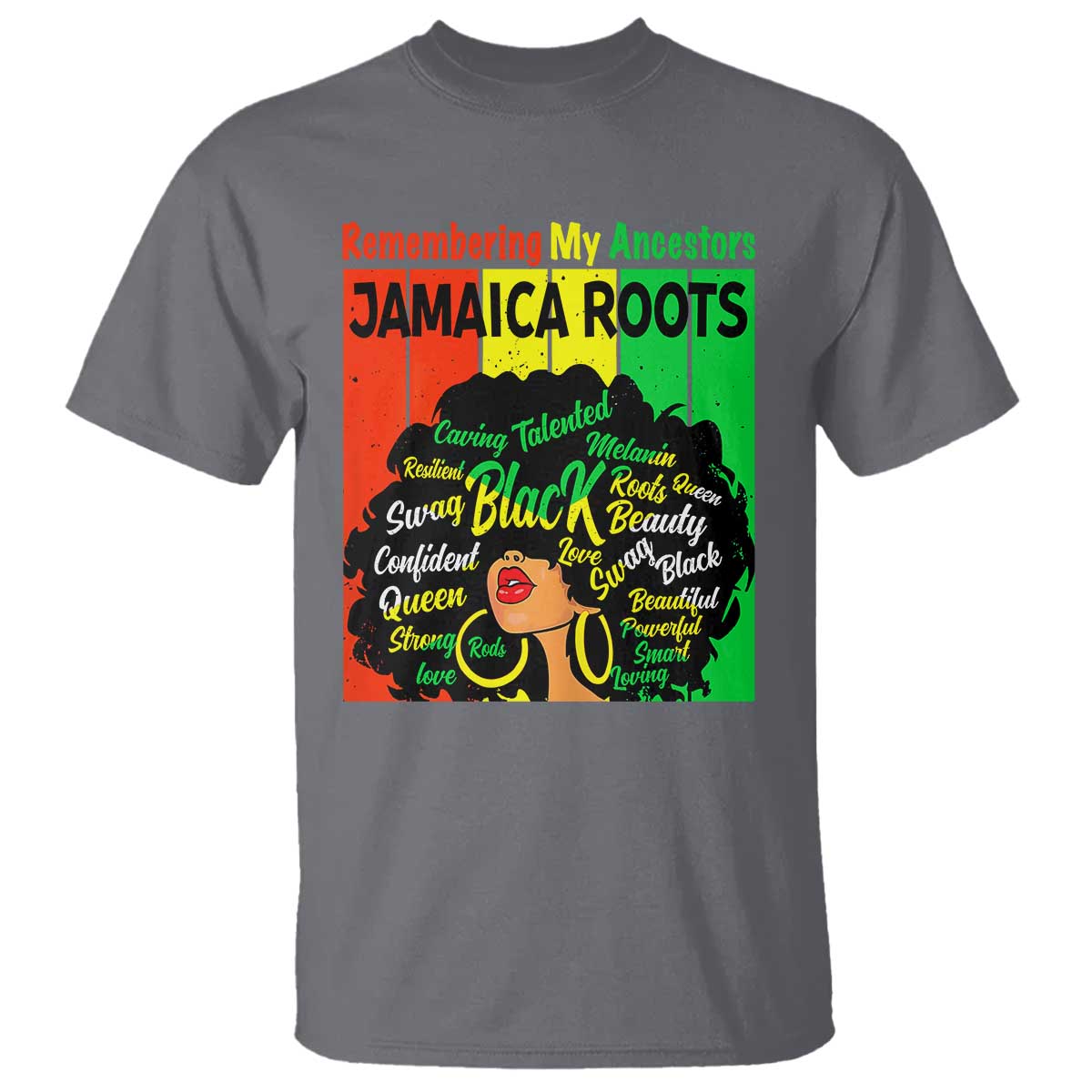 Proud Jamaican Afro Black Woman T Shirt Remembering My Ancestors Jamaica Pride TS10 Charcoal Print Your Wear