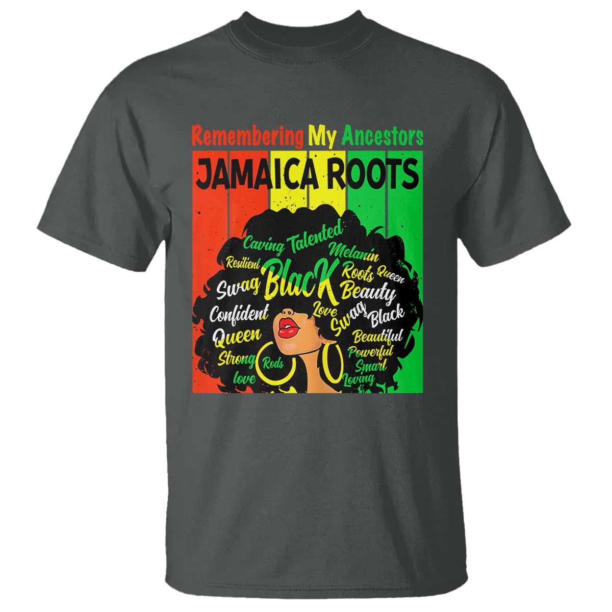 Proud Jamaican Afro Black Woman T Shirt Remembering My Ancestors Jamaica Pride TS10 Dark Heather Print Your Wear