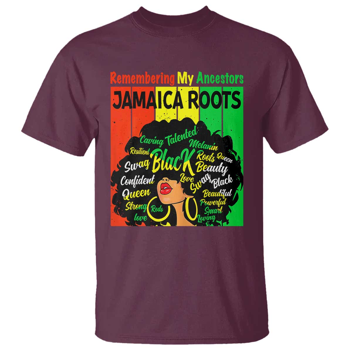 Proud Jamaican Afro Black Woman T Shirt Remembering My Ancestors Jamaica Pride TS10 Maroon Print Your Wear