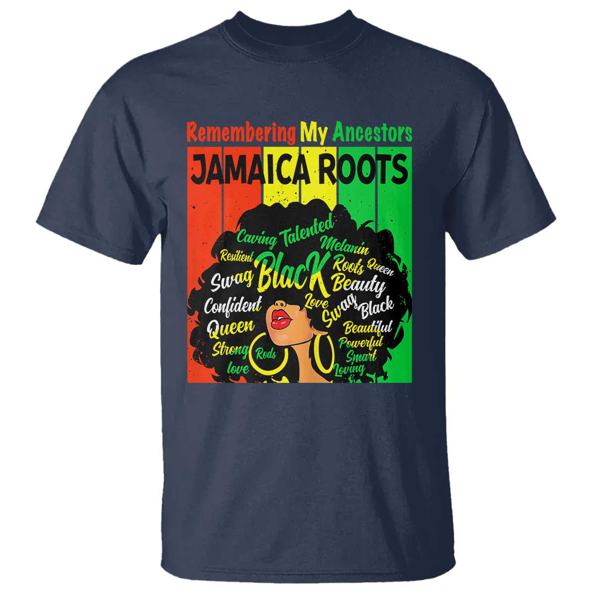 Proud Jamaican Afro Black Woman T Shirt Remembering My Ancestors Jamaica Pride TS10 Navy Print Your Wear