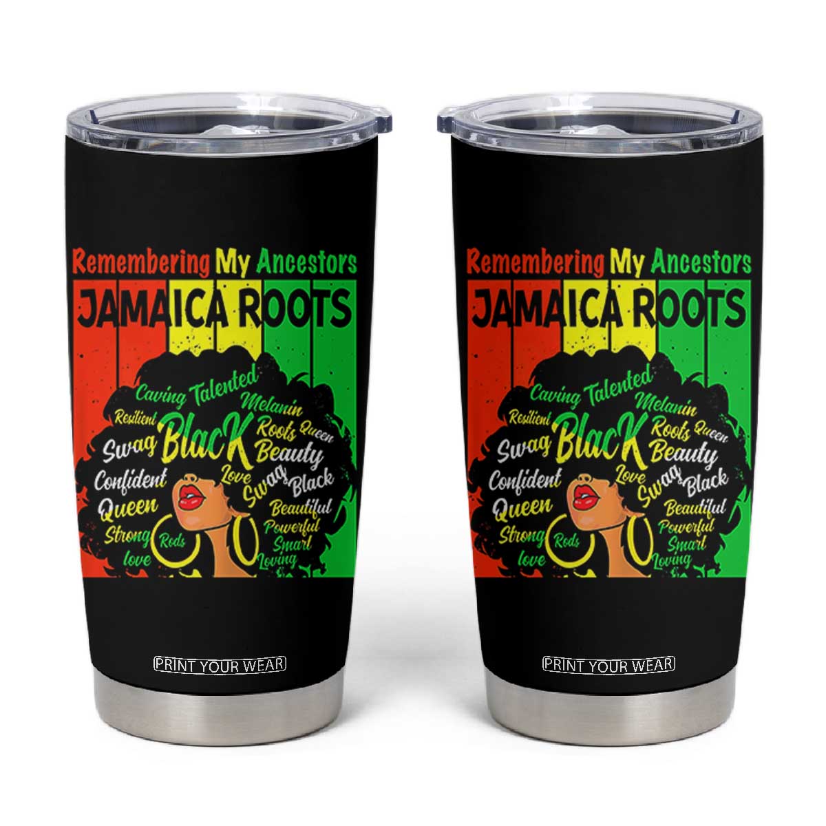 Proud Jamaican Afro Black Woman Tumbler Cup Remembering My Ancestors Jamaica Pride TS10 Black Print Your Wear