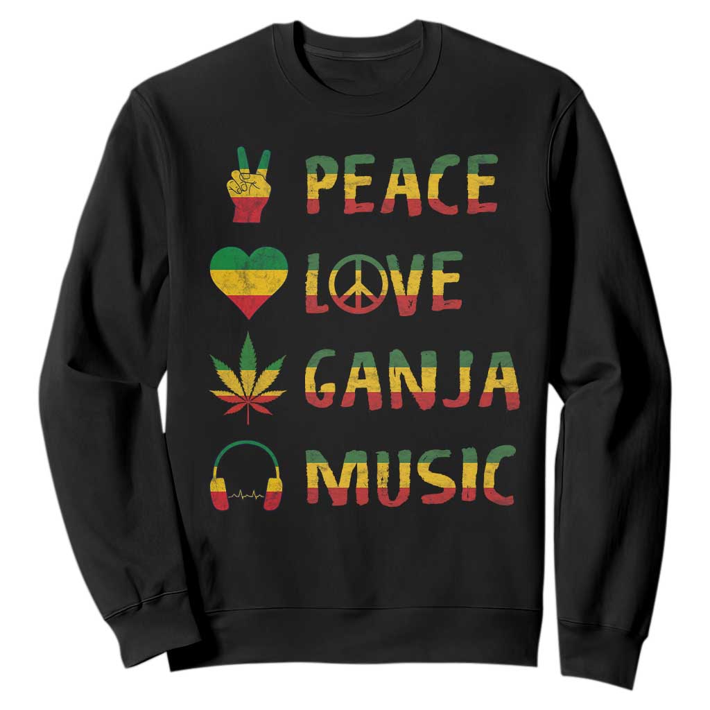 Rasta Weed Sweatshirt Peace Love Ganja Marijuana Cannabis Reggae Music TS10 Black Print Your Wear