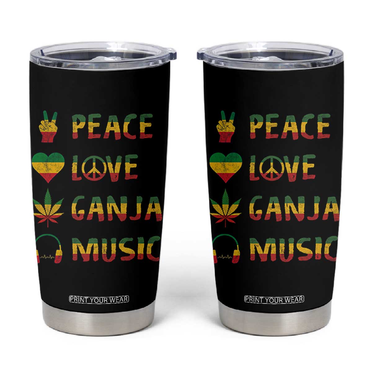 Rasta Weed Tumbler Cup Peace Love Ganja Marijuana Cannabis Reggae Music TS10 Black Print Your Wear