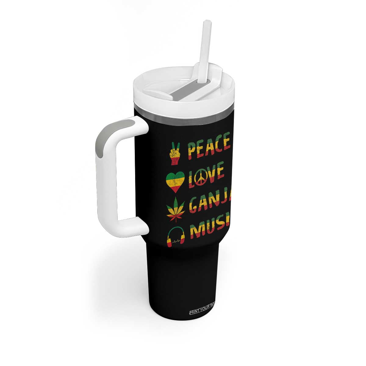 Rasta Weed Tumbler With Handle Peace Love Ganja Marijuana Cannabis Reggae Music TS10 Print Your Wear