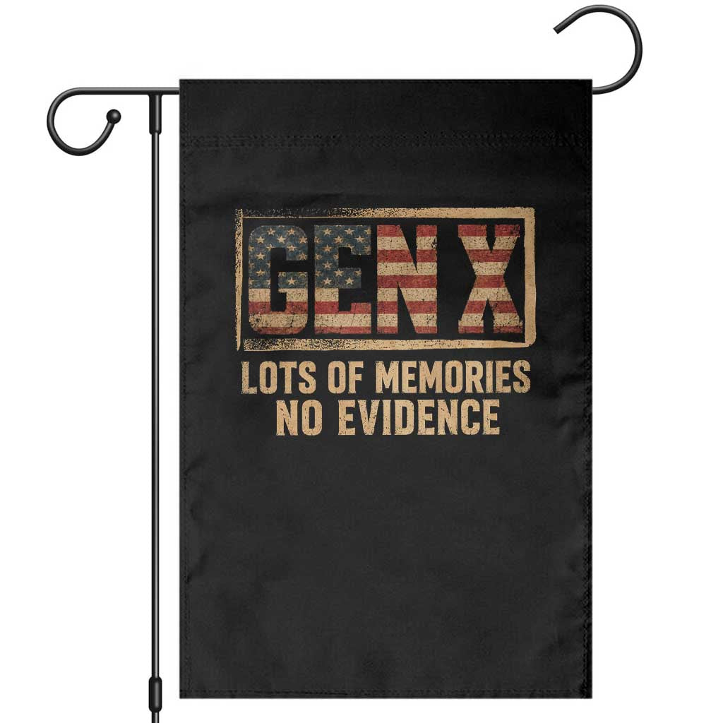 Funny Saying Sarcastic Gen X Lots of Memories No Evidence Garden Flag Vintage American Flag TS10 Black Print Your Wear