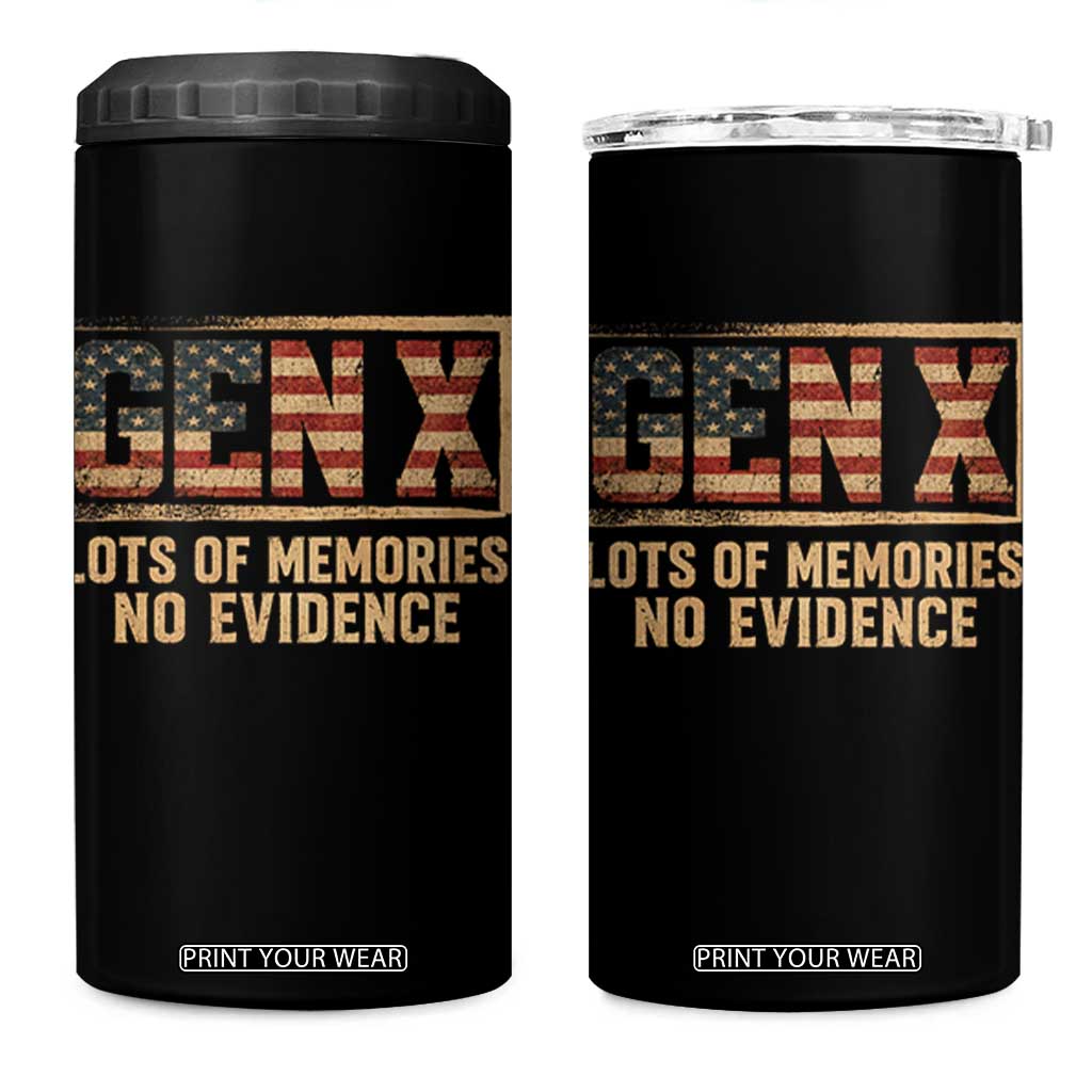Funny Saying Sarcastic Gen X Lots of Memories No Evidence 4 in 1 Can Cooler Tumbler Vintage American Flag TS10 One Size: 16 oz Black Print Your Wear