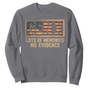 Funny Saying Sarcastic Gen X Lots of Memories No Evidence Sweatshirt Vintage American Flag