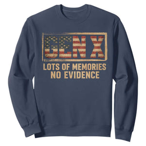 Funny Saying Sarcastic Gen X Lots of Memories No Evidence Sweatshirt Vintage American Flag