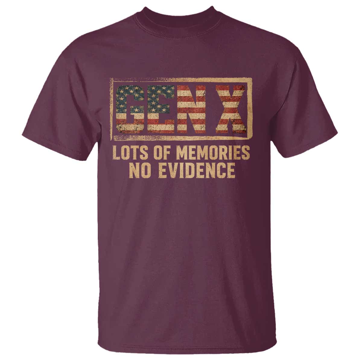 Funny Saying Sarcastic Gen X Lots of Memories No Evidence T Shirt Vintage American Flag