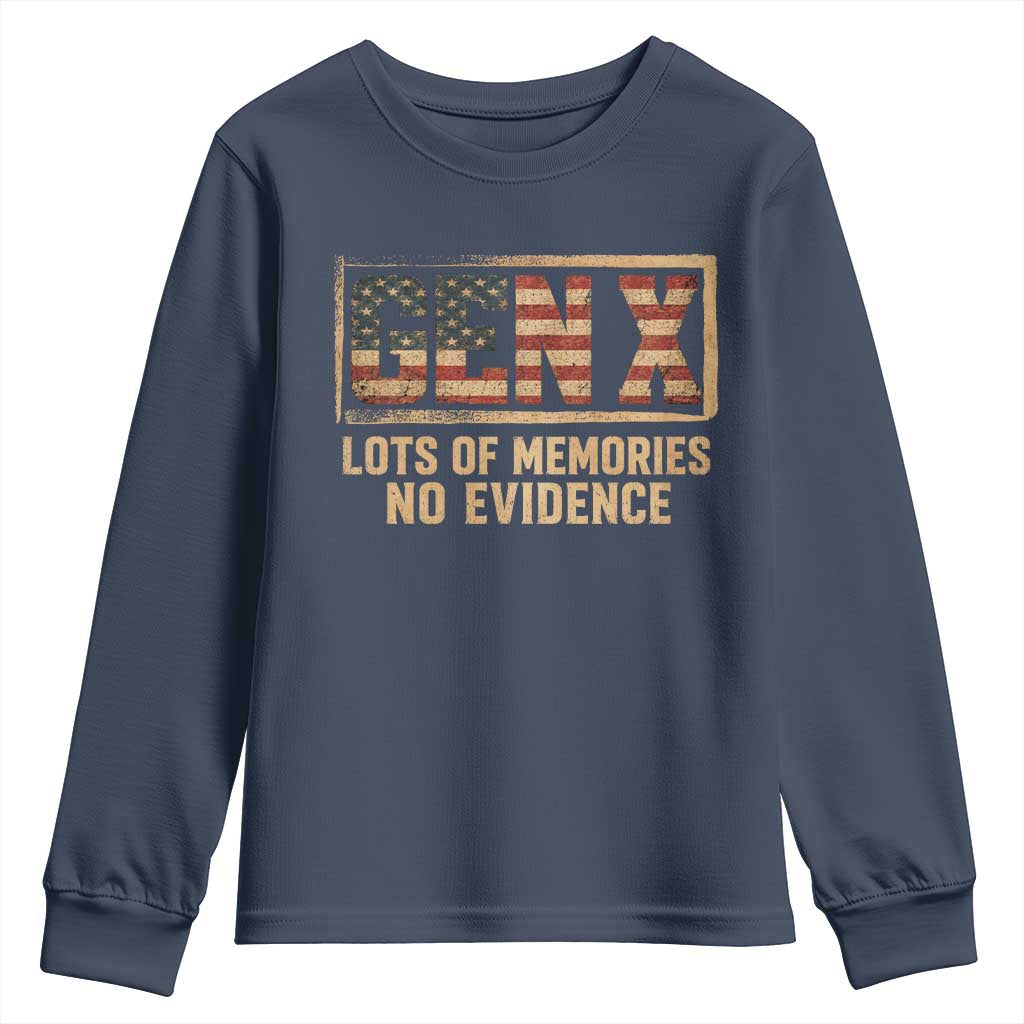 Funny Saying Sarcastic Gen X Lots of Memories No Evidence Youth Sweatshirt Vintage American Flag
