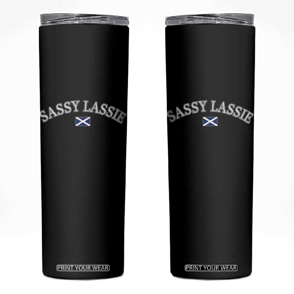 Sassy Lassie Scotland Flag Skinny Tumbler Funny Scottish Pride Heritage Gift TS10 Black Print Your Wear