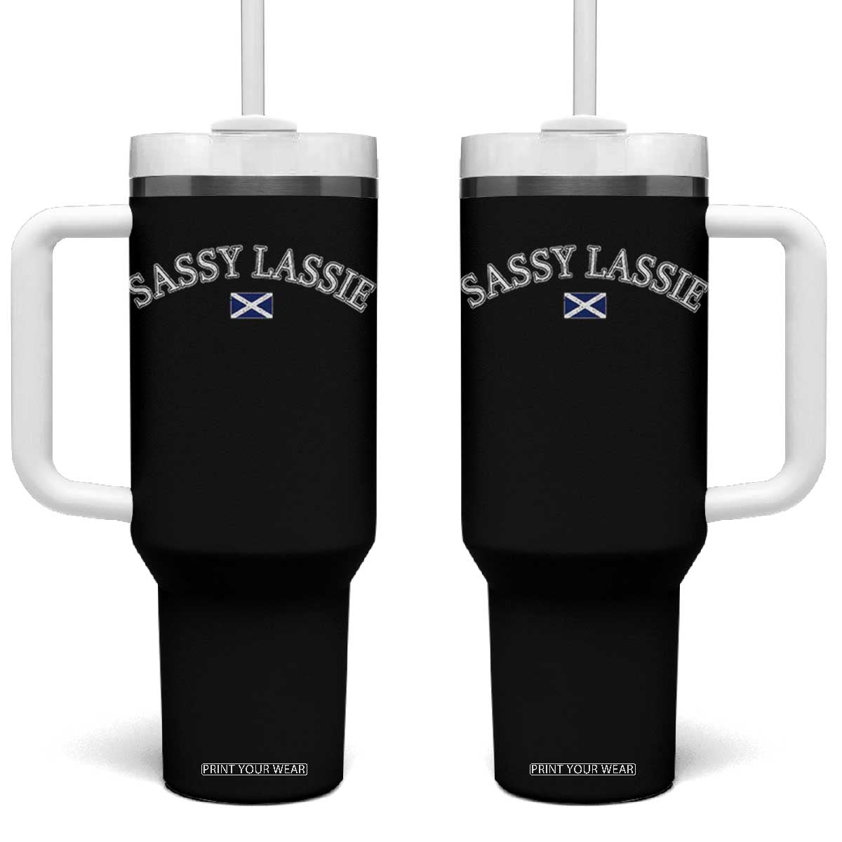 Sassy Lassie Scotland Flag Tumbler With Handle Funny Scottish Pride Heritage Gift TS10 One Size: 40 oz Black Print Your Wear