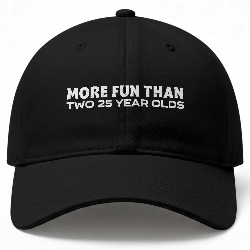 More Fun Than Two Twenty Five Year Olds 50th Birthday Baseball Cap 50 Year Old Gift TS10 Print Your Wear