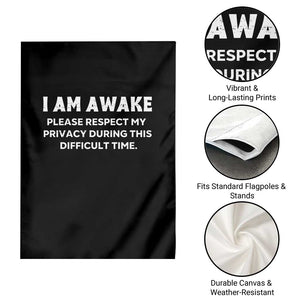 Funny Saying Garden Flag I Am Awake Please Respect My Privacy Sarcastic Ironic