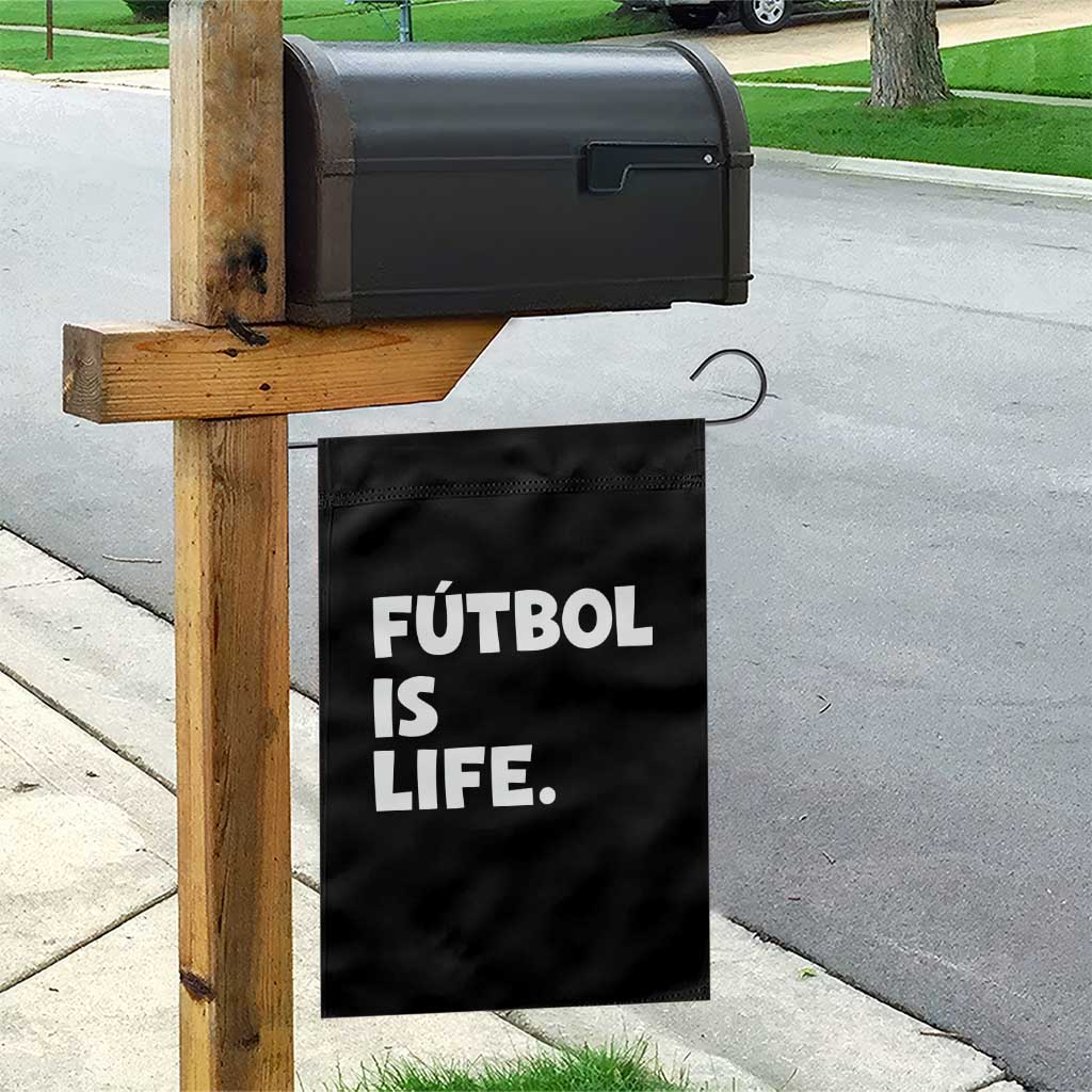 Futbol is Life Garden Flag Funny Soccer Gift For Football Players Fans TS10 Print Your Wear