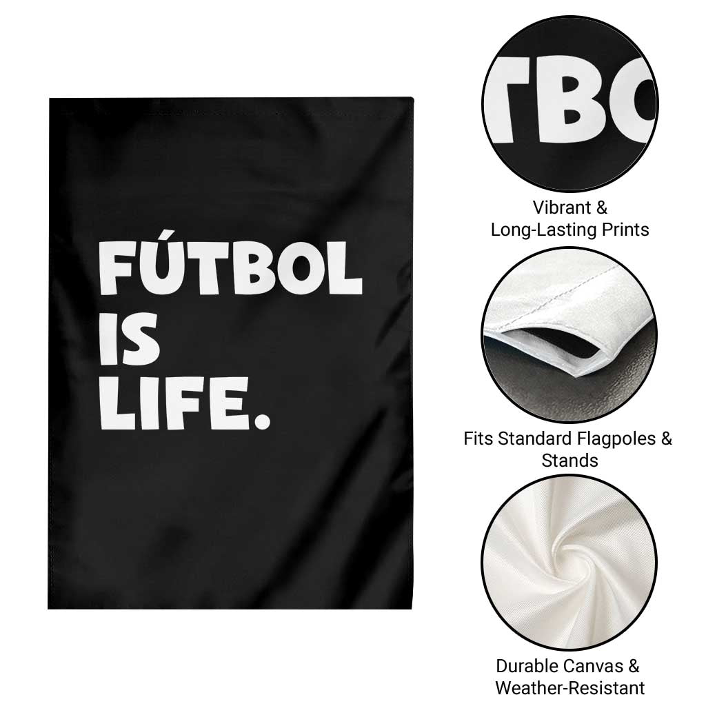 Futbol is Life Garden Flag Funny Soccer Gift For Football Players Fans TS10 Print Your Wear