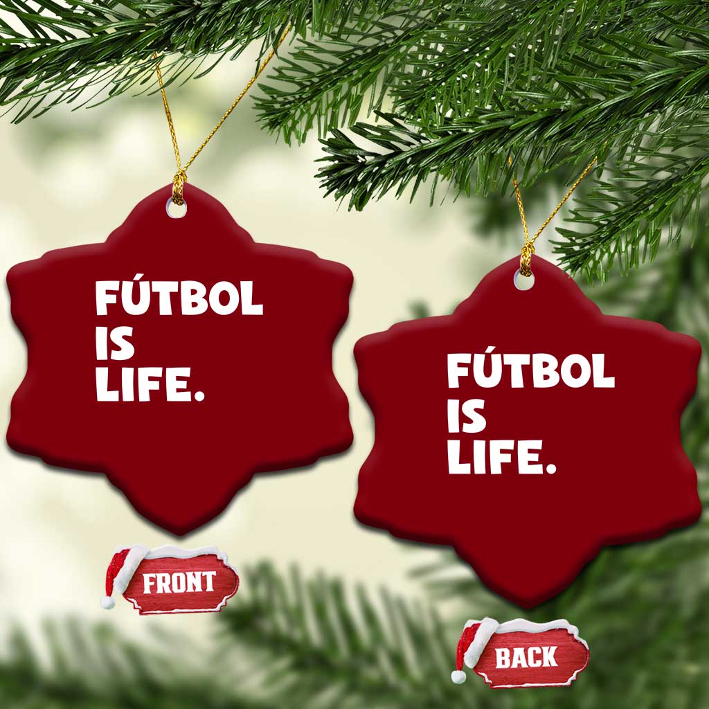 Futbol is Life Ceramic Ornament Funny Soccer Gift For Football Players Fans TS10 Print Your Wear