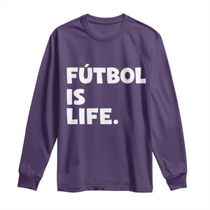 Futbol is Life Long Sleeve Shirt Funny Soccer Gift For Football Players Fans TS10 S Purple Print Your Wear