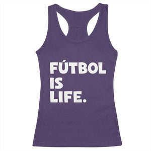 Futbol is Life Racerback Tank Top Funny Soccer Gift For Football Players Fans TS10 Purple Print Your Wear